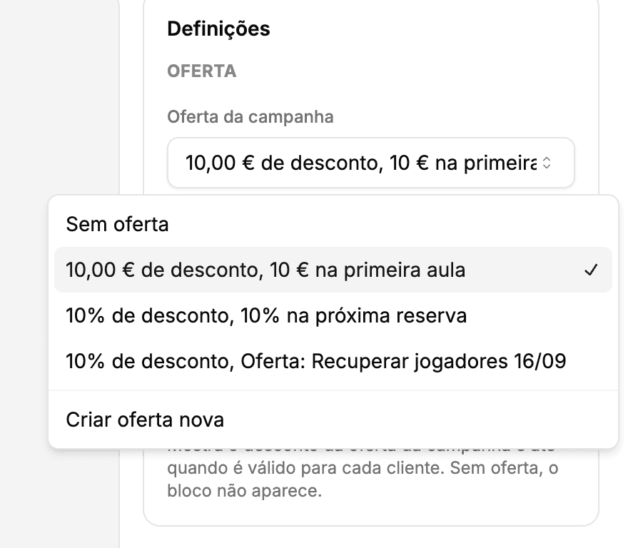 Definições do bloco Oferta com a lista de ofertas da campanha, em euros ou em percentagem, e a opção Criar oferta nova